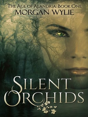 cover image of Silent Orchids (The Age of Alandria